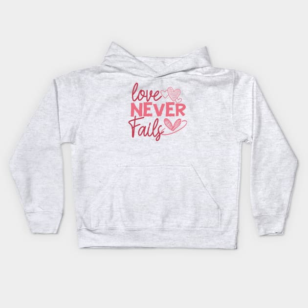 Love Never Fails - Love is Constant - Everlasting Love Kids Hoodie by Unified by Design